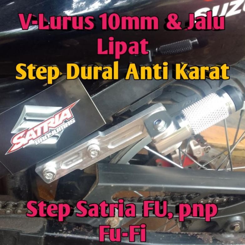 Step Boncengan Satria FU V-Lurus 10mm & Jalu Lipat Dural Custom pnp Fu-Fi. Step Boncengers Satria FU