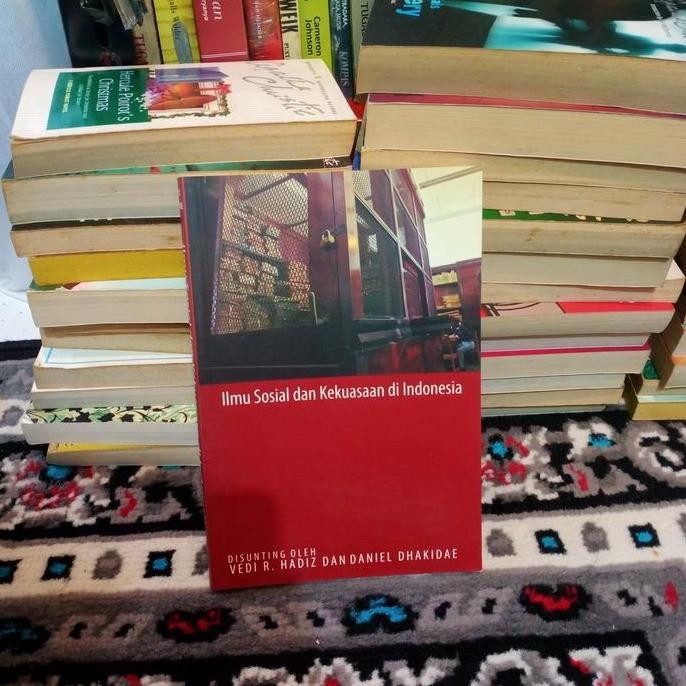 Ilmu Sosial dan Kekuasaan di Indonesia - Vedi R Hadiz