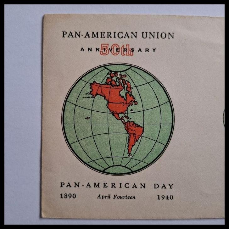 

BEST DEAL PRANGKO AMERIKA. FDC 50TH ANNIVERSARY PAN-AMERICAN UNION 1890 APRIL FOURTEEN 1940 !