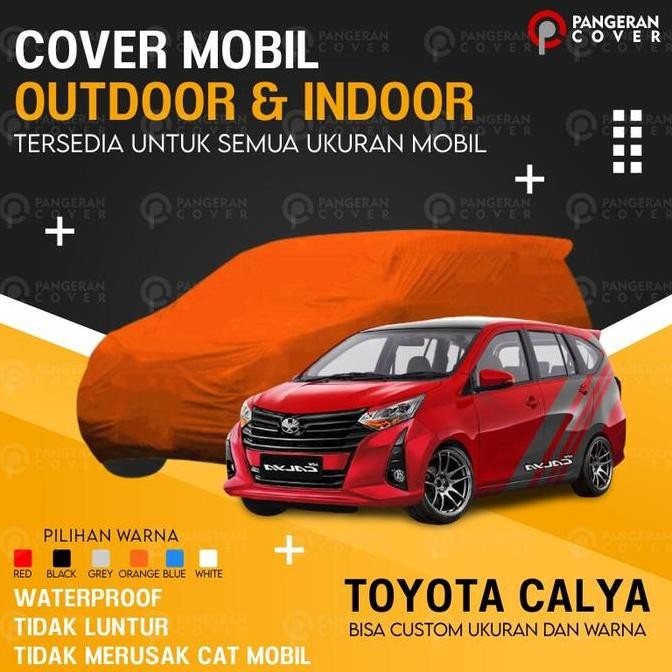 [STAYRE] SARUNG MOBIL CALYA COVER MOBIL TOYOTA CALYA PREMIUM TERMURAH ANTI AIR