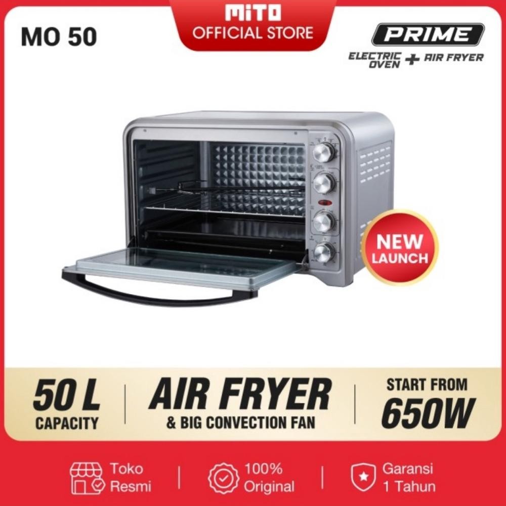Oven Mito MO 50 Prime 50 Liter + Air Fryer Mitochiba Oven Jumbo Mito Airfryer Mito MO-50 Oven Pangga