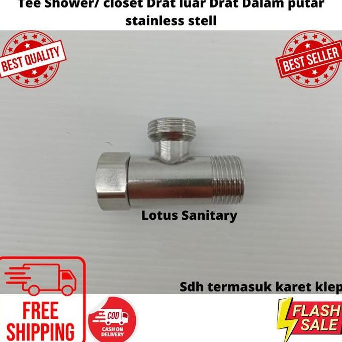 Tee Shower T Closet /Wastafel Drat Luar / Drat Dalam Putar Stainless