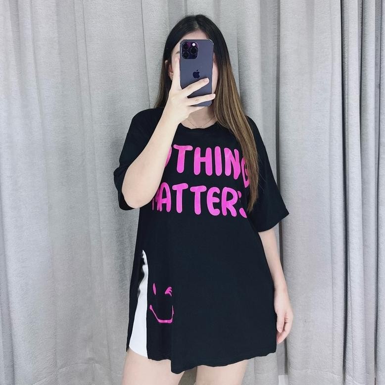 Kaos Oversize Nothing Matters Oversize Tshirt Wanita Lengan Pendek
