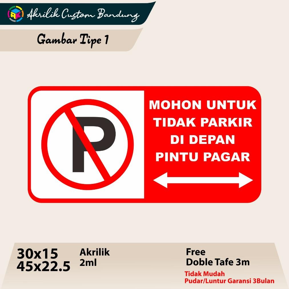 

AKRILIK DILARANG PARKIR TIPE 1 ACRYLIC DILARANG PARKIR CUSTOM SIGNAGE PARKIR DiM