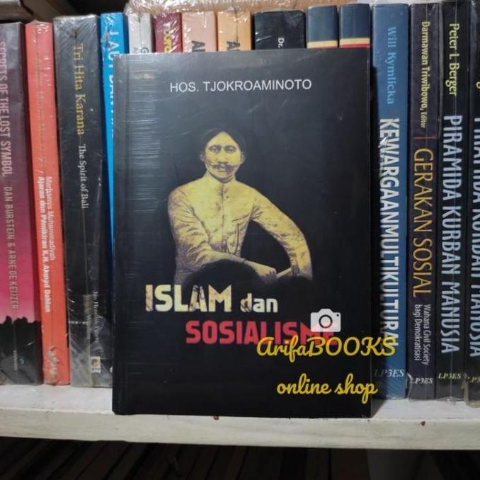 ISLAM DAN SOSIALISME ISLAM SOSIALISME - HOS. TJOKROAMINOTO SEGA ARSY - ORIGINAL