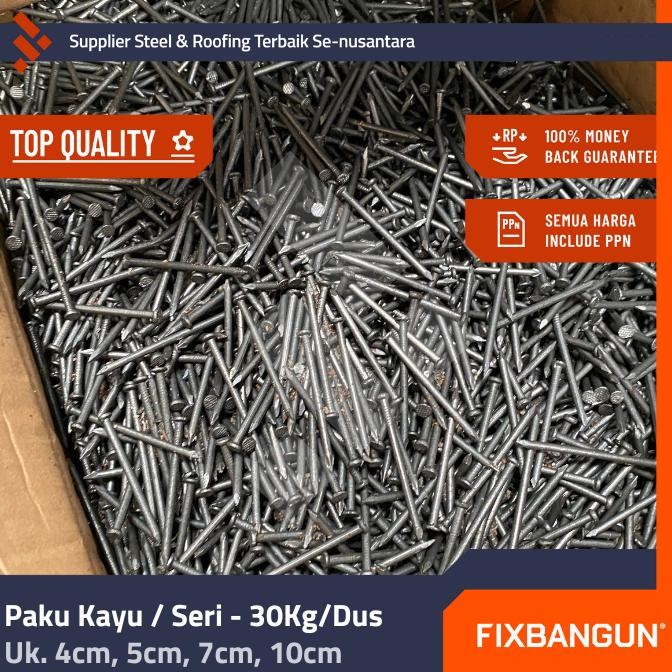 Terlaris Paku Seri / Kayu 4Cm, 5Cm, 7Cm, & 10Cm - 30Kg/Dus Merk Roket