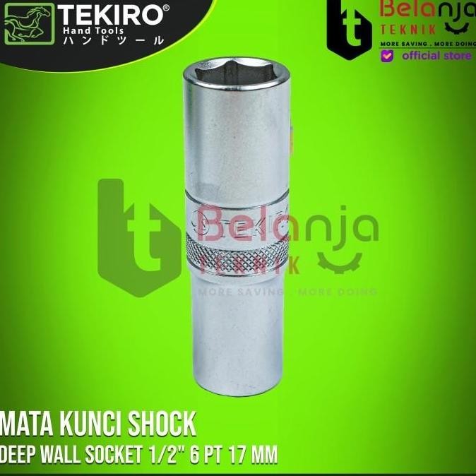 Tekiro Mata Kunci Sock 1/2" 6 PT 17 MM Deep Wall Kunci Shock Panjang