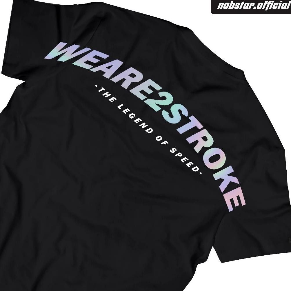 Promo Dnrs Kaos Racing We Are 2 Stroke The Legend Of Speed Baju Distro 2 Tak Two Stroke 2Stroke Here