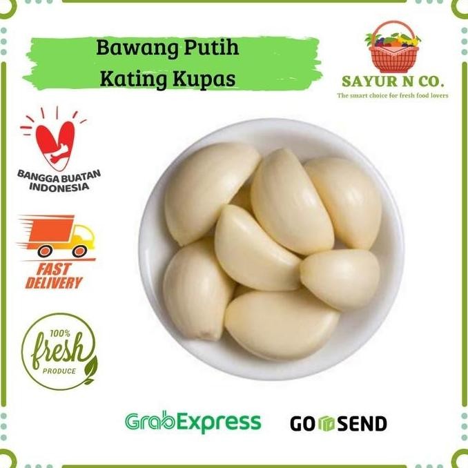 

Original Bawang Putih Kating Kupas - Fresh Ready Cook Bekasi Sayur N Co