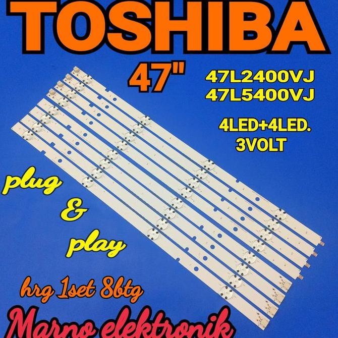 LAMPU BL BACKLIGHT LED TOSHIBA 47L2400VJ 47L2400 47L400VJ 47L400