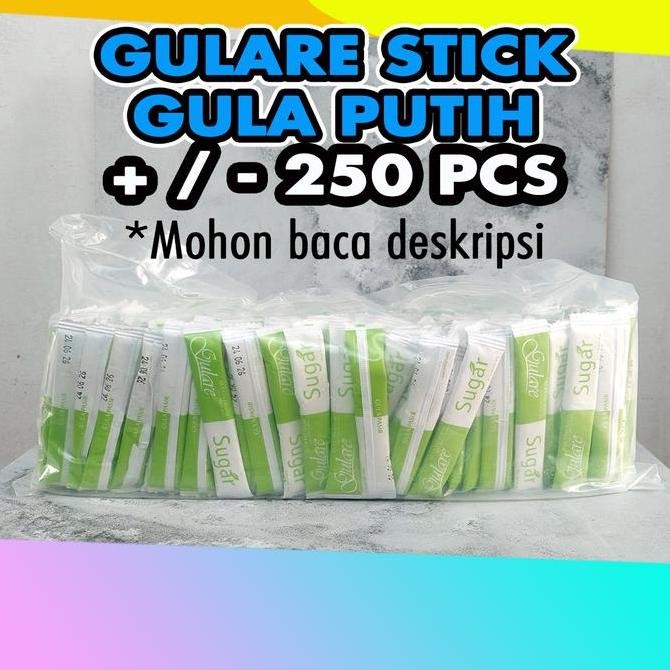 

Baru Gulare Gula Stick Putih Sachet 250pcs - Gula Pasir Praktis