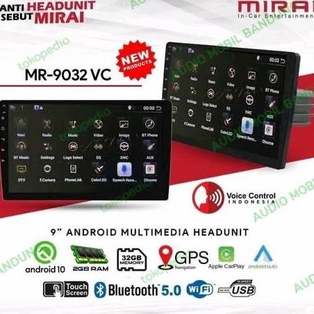 Headunit Android Mirai 9032VC/9032 VC free frame tertentu