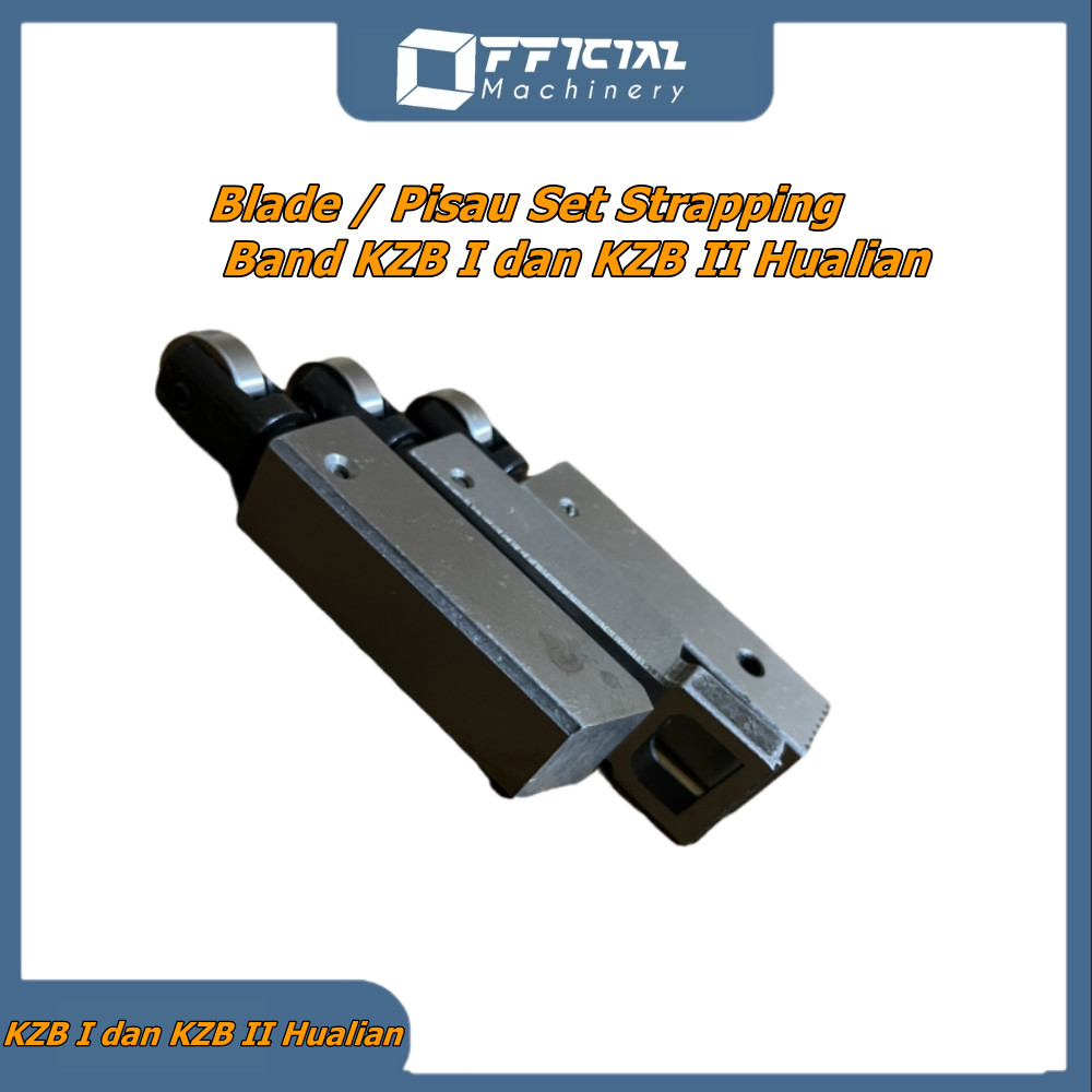 

Blade / Pisau Set Strapping Band KZB I dan KZB II Hualian