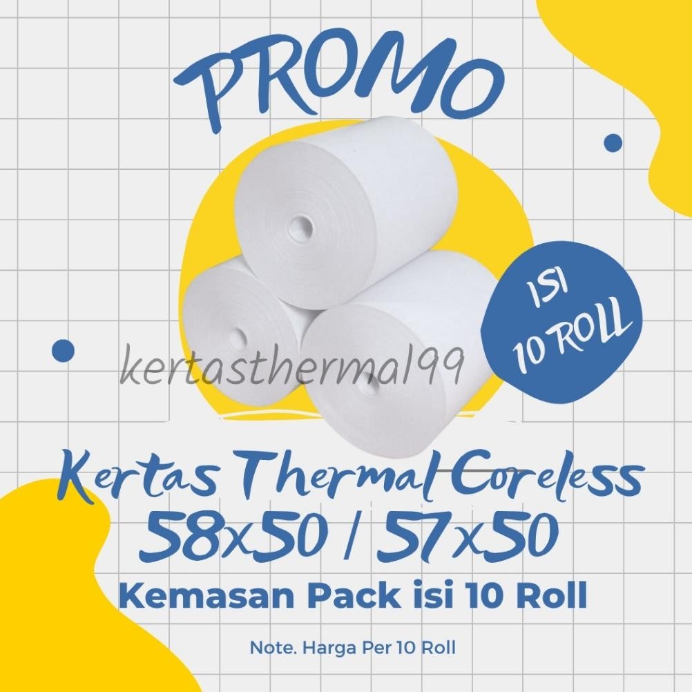 

DE59 - 10 ROLL KERTAS THERMAL STRUK KASIR PPOB PAPER ROLL 58X50 / 57X50 CORELESS TERMAL POS PRINTER BLUETOOTH 58MM
