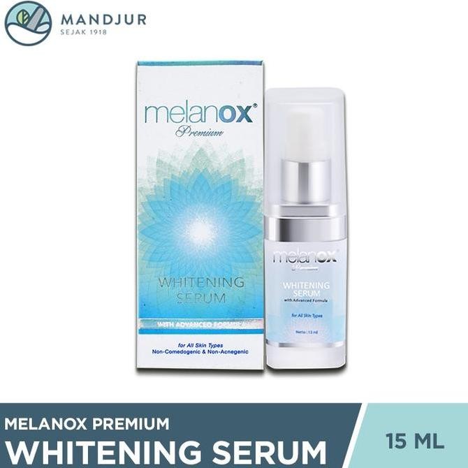 TERBARU - Melanox Premium Whitening Serum 15 ML - Serum Pencerah Kulit Wajah
