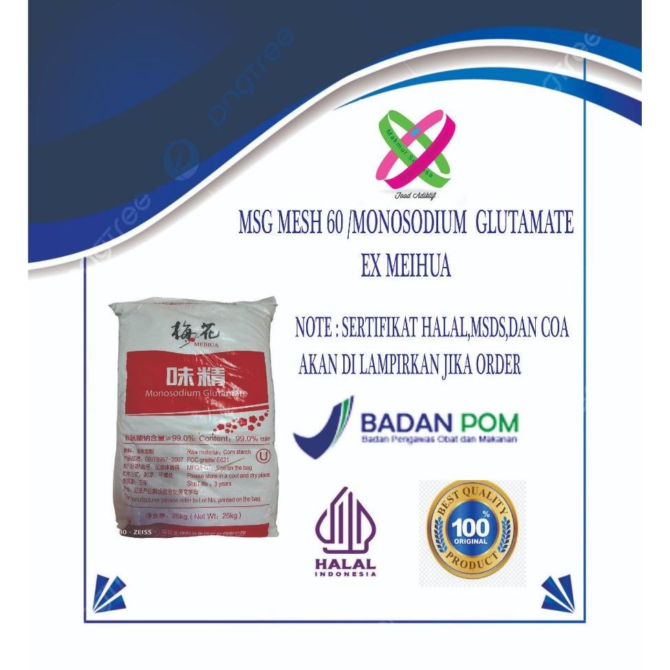 

Msg Mesh 60Monosodium Glutamate Mesh 60 Meihuapecinsasa Bersertifikat Halal Mui Paingan 1 Kg Dan 25 Kg