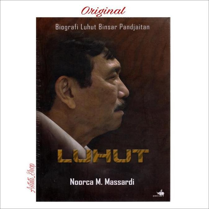 Luhut Biografi Luhut Binsar Pandjaitan By Noorca M Massardi