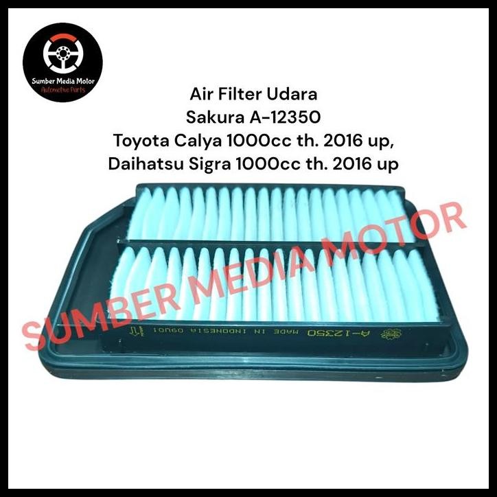 HOT DEAL SAKURA AIR FILTER UDARA A-12350 TOYOTA CALYA 1000CC TAHUN 2016 UP, DAIHATSU SIGRA 1000CC TA