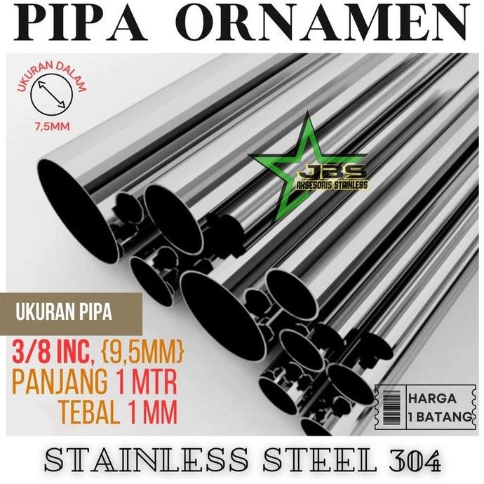 best produk] PIPA SS 304 3/8" INCH(9,5MM)1MM1 METER STAINLESS SS 304 - PIPA STAINLESS ORNAMEN