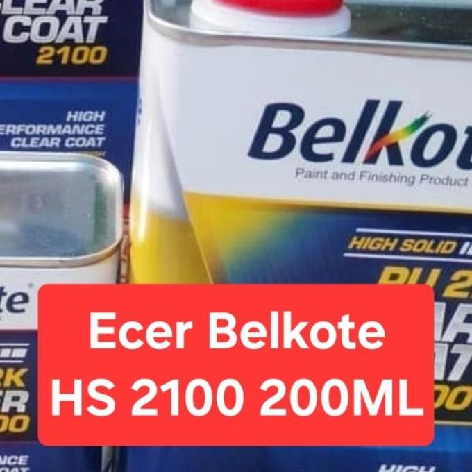 Sale Clear Coat Belkote 2100 HS 200ml + 100ml HDR Paket Eceran Cat Mobil