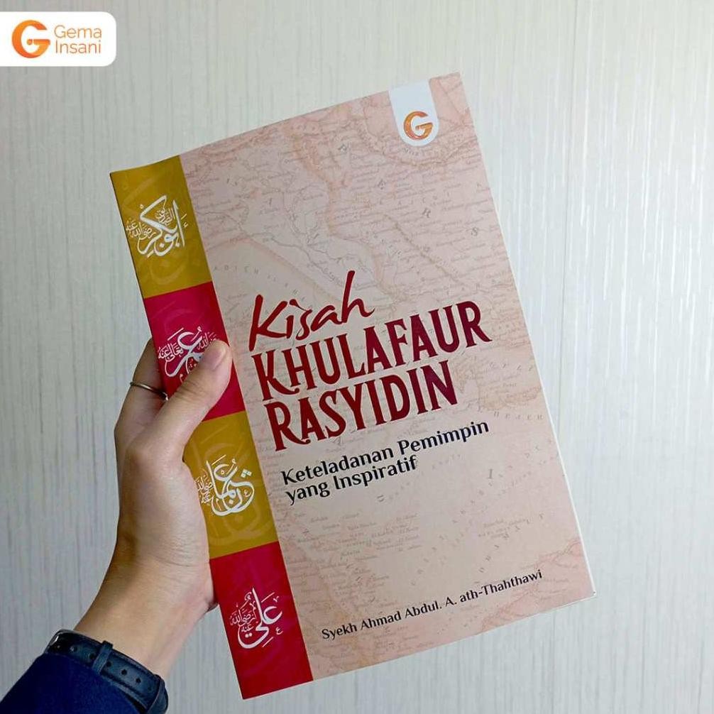 

Kisah Khulafaur Rasyidin Keteladanan Pemimpin Yang Inspiratif - Penerbit : Gema Indani Press DiM