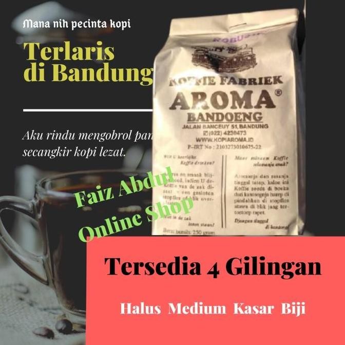 

READY KOPI AROMA ROBUSTA BANDUNG 250GR - COFFEE ROASTED BEANS ORIGINAL,