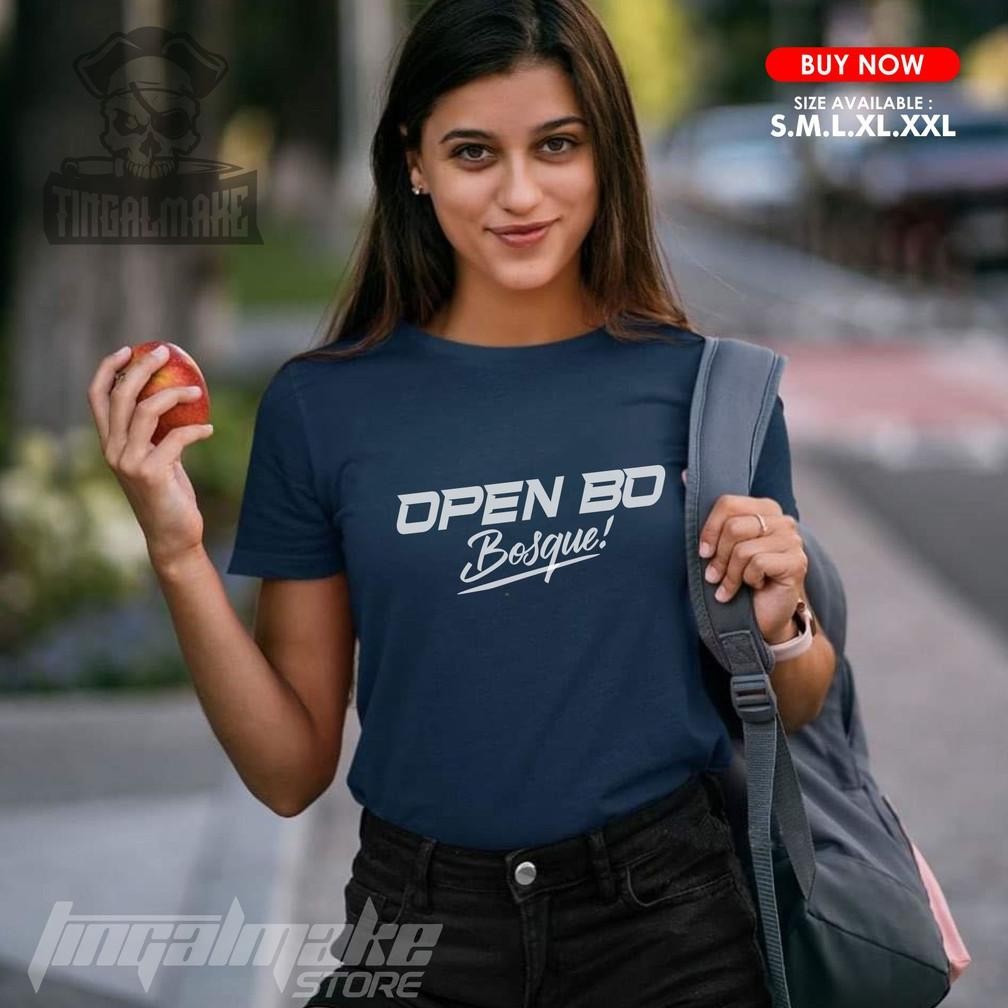 Promo Baju Open Bo Bosque Unisex Kaos Pria Kaos Wanita Open Bo