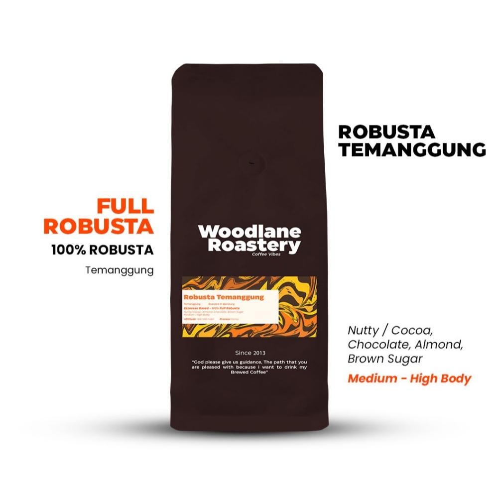 

Robusta Temanggung 100% Robusta Espresso Kopi Susu | Best Seller | Woodlane Roastery Nugi