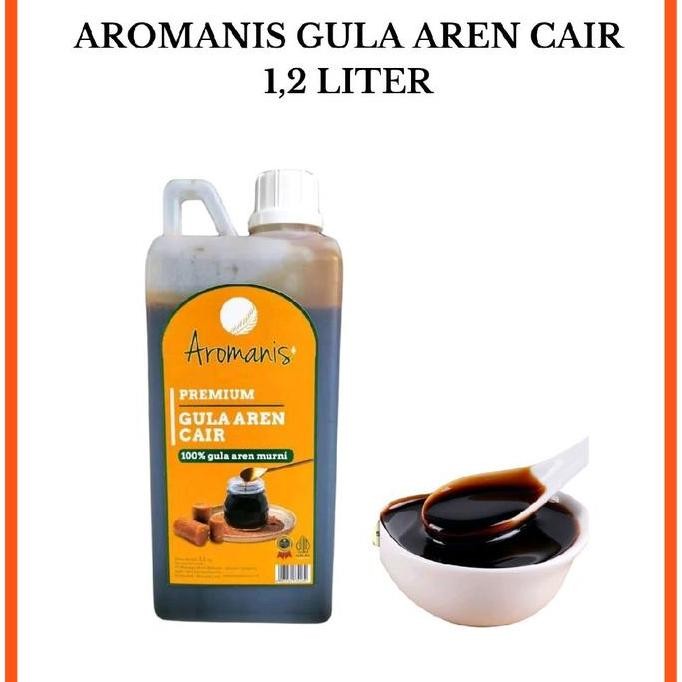 

.........] AROMANIS GULA AREN CAIR 1,2 LITER