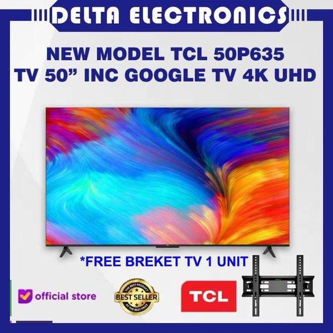BEBAS ONGKIR - TCL 50P635 TV 50 inc UHD 4K HDR Google TV P635 New Model