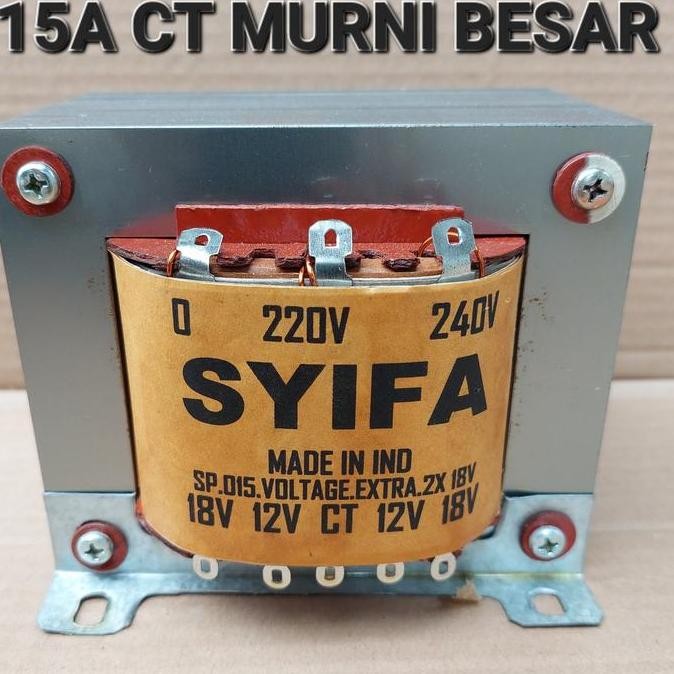 15A CT BESAR MURNI TRAVO TRAFO SYIFA KURAE BEST 15 AMPERE 47V CT 15 A TRANSFORMATOR