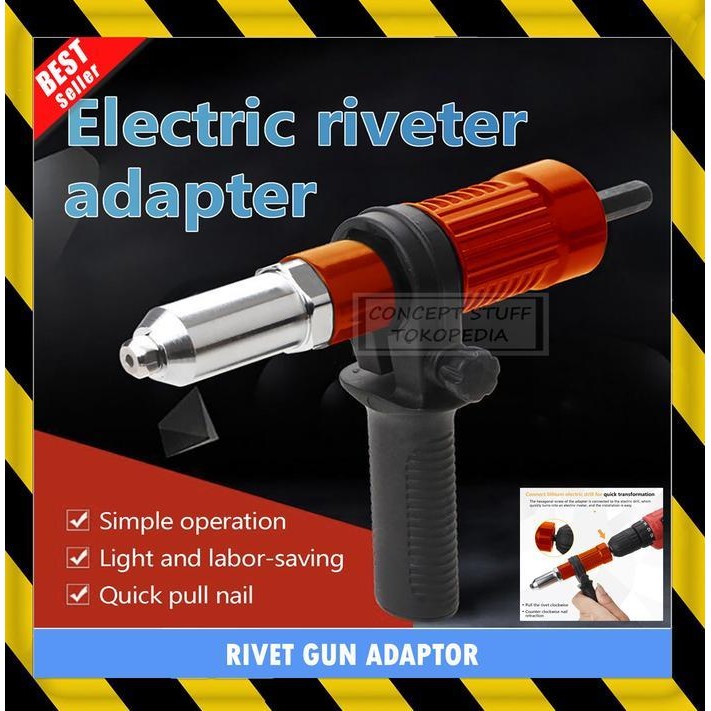 Adaptor Tang Paku Keling Rivet Mesin Bor Drill Gun Adapter Elektrik Original Dan Terpercaya