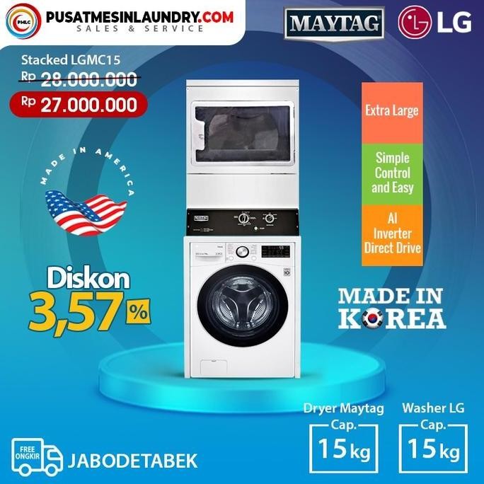 Mesin Laundry Stack Washer LG 15Kg Dryer Maytag 10Kg. LGM15