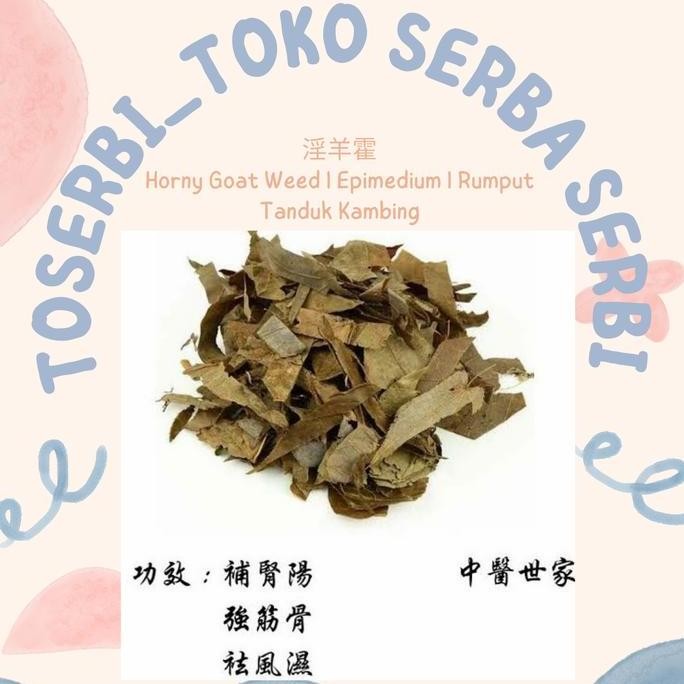 

300Gr Yin Yang Huo Horny Goats Epimedium Rumput Tanduk Kambing Peri