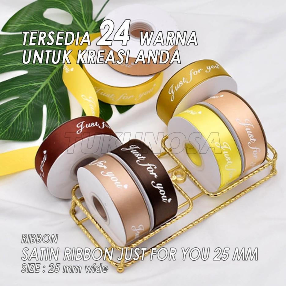

PERROLL SATIN RIBBON JUST FOR YOU 25 MM PITA SATIN 2,5 CM PITA KADO HAMPERS PITA POLYESTER aSt