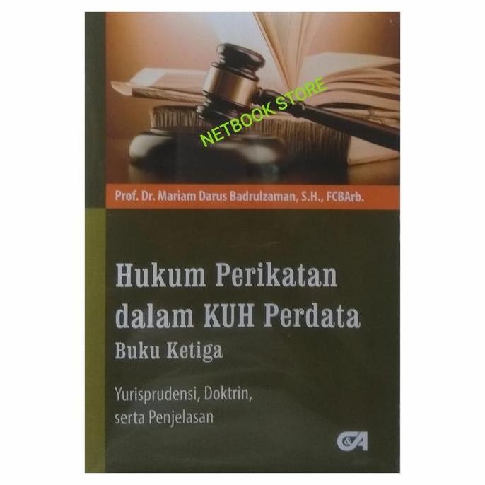 Hukum Perikatan Dalam Kuh Perdata Buku Ketiga: Yurisprudensi, Doktrin