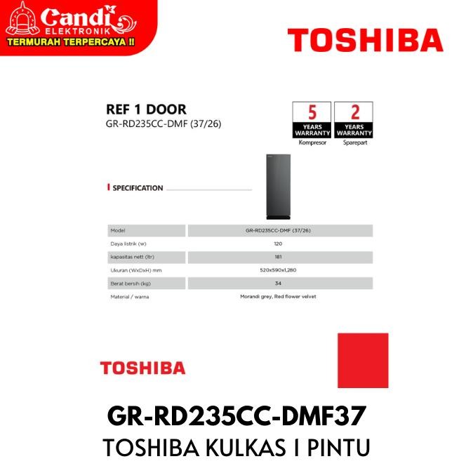 TOSHIBA Kulkas 1 Pintu Kapasitas 180 Liter Easy Drosting Saparate Chiller Room GR-RD235CC-DMF37