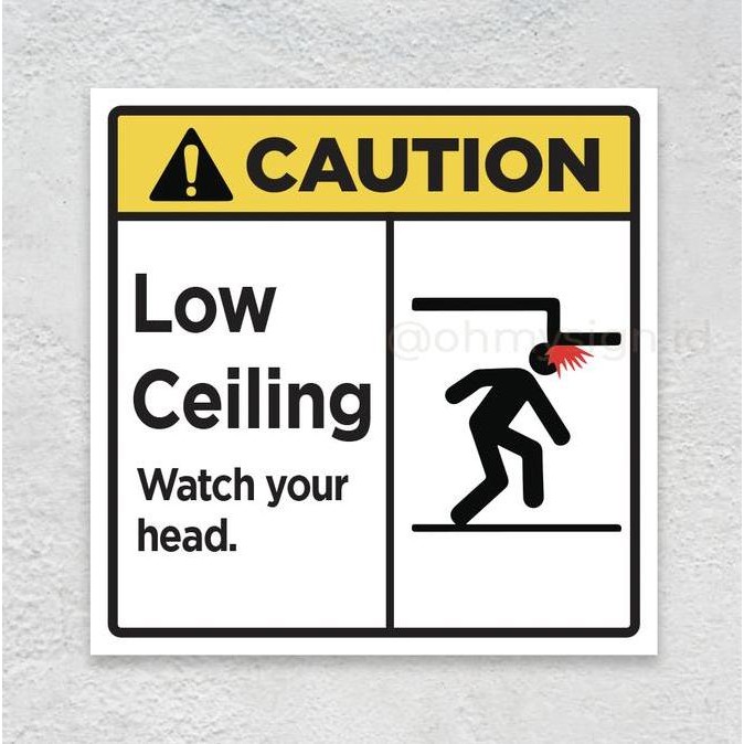

READY Sign Caution Low Ceiling | Awas Kepala | Watch Your Head Sign UV Print NEW