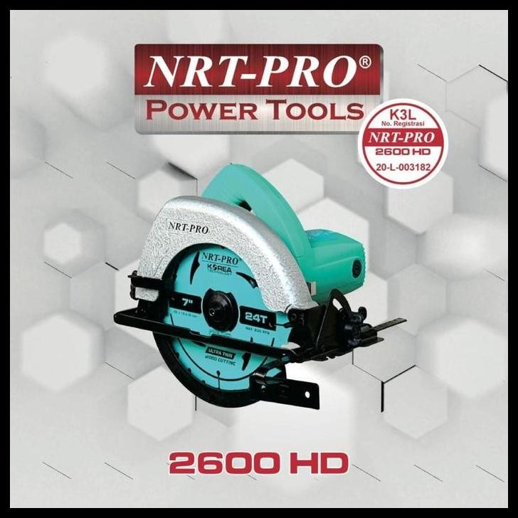 TERMURAH MESIN CIRCULAR SAW NRT PRO 2600HD 7 INCH LOW WATT 800W NRT 2600 HD 