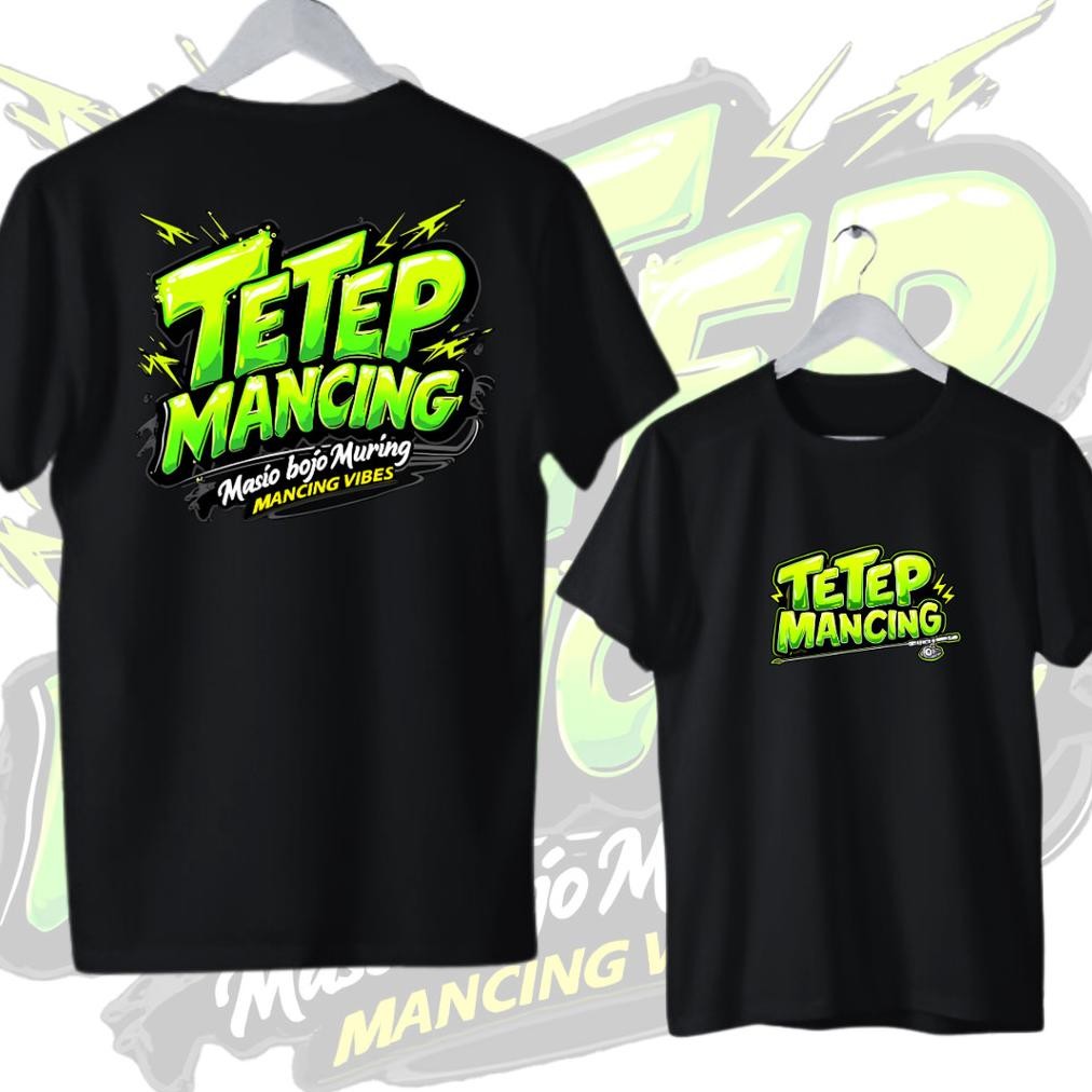 Promo Kaos Distro Tetep Mancing Masio Bojo Muring