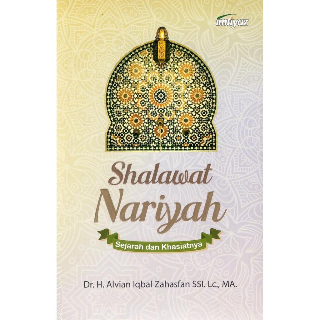 Shalawat Nariyah - Sejarah dan Khasiatnya