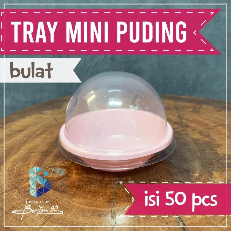 Mika Cup Cake Tart Mini Puding Box Bola Plastik Isi 50 Pcs / Mika Pudding Bulat / Mika Kue Mini Cup 