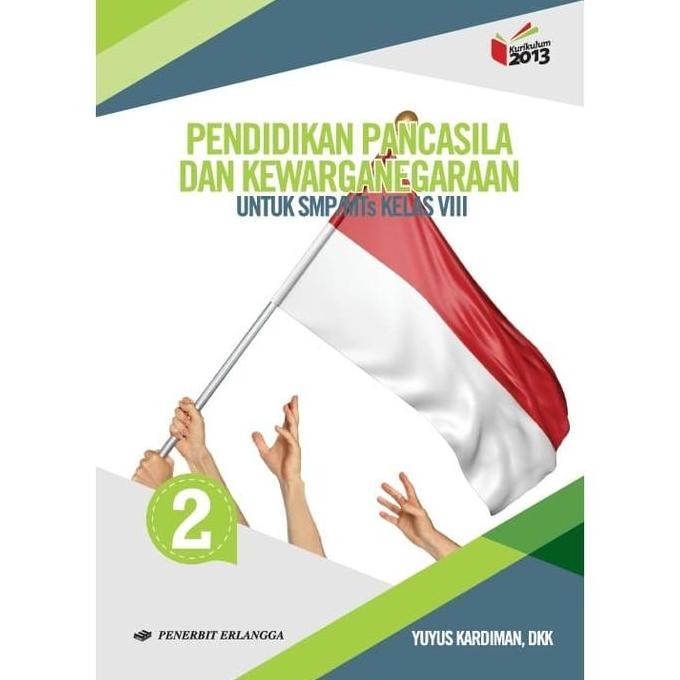 [Erlangga Official] Ppkn Smp/Mts Kelas 8 Kurikulum 2013 New