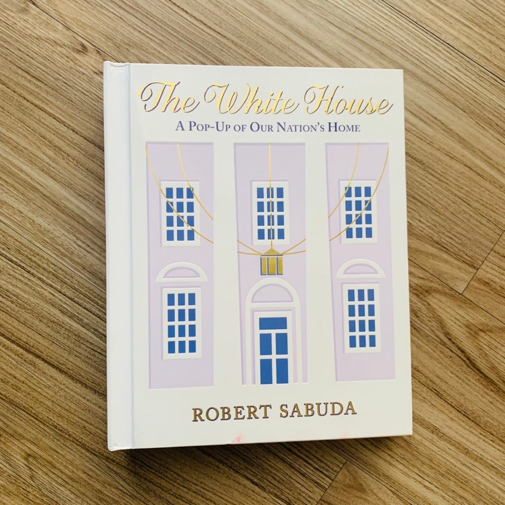 (Preloved Book) The White House : A Pop-Up of Our Nation’s Home