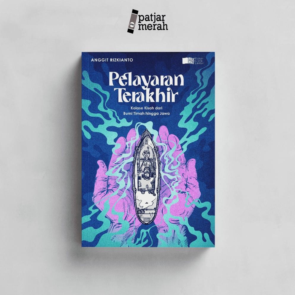 Terlaris Buku Pelayaran Terakhir - Anggit Rizkianto - Mekar Cipta Lestari