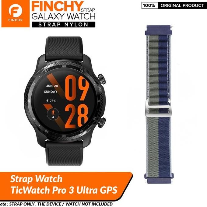 TERBARU - Finchy nylon strap Ticwatch pro 3 ultra gps replacement wristband