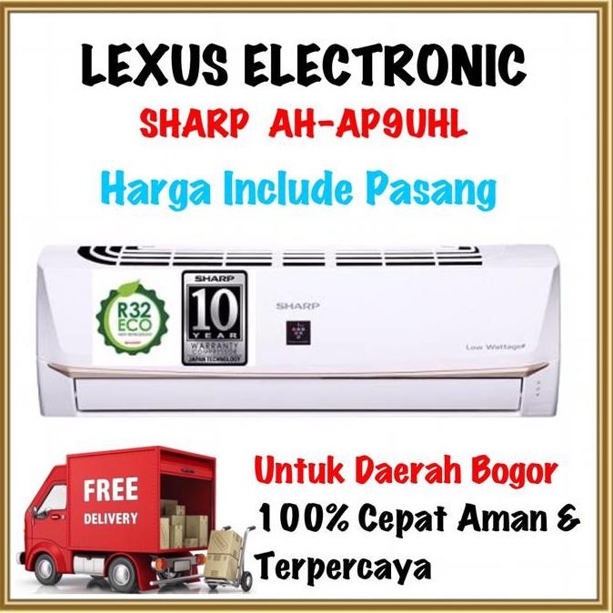 BEBAS ONGKIR - AC LOW WATT + PLASMACLUSTER | AC SHARP | AH-AP9UHL | AHAP9UHL | 1 PK