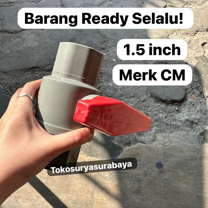 ,,,,,,,] Merk CM Ball valve pvc 11/2" inch polos / stop kran 11/2" ball valve 11/2" stop keran pipa
