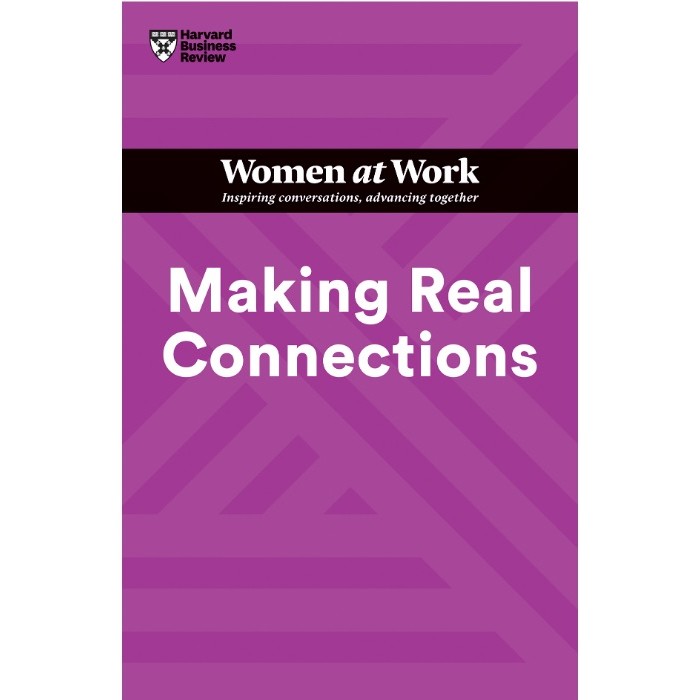 

HBR Women at Work Series - Making Real Connections ( D )
