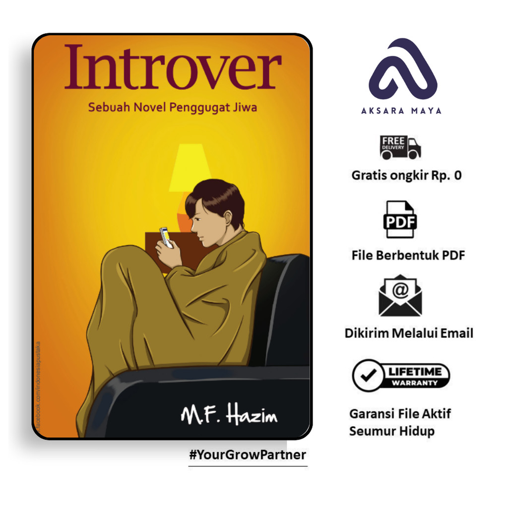 

1291. Introver Sebuah Novel Penggugah Jiwa (M.F. Hazim)